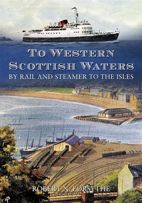 to western scottish waters by rail and steamer to the isles Reader